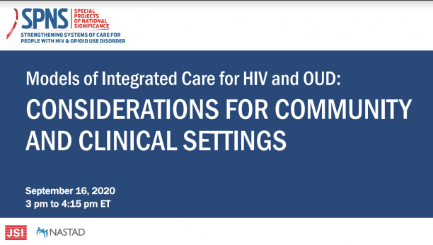 Webinar Slides: Models of Integrated Care for HIV and Opioid Use Disorder: Considerations for Community and Clinical Settings